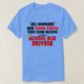 Schoolbuschauffeur citeert schoolbuschauffeur t-shirt (Design voorkant)