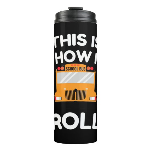 Schoolbuschauffeur Dit is hoe ik moet rollen Thermosbeker (Voorkant)