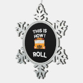 Schoolbuschauffeur Dit is hoe ik moet rollen Tin Sneeuwvlok Ornament (Rechts)