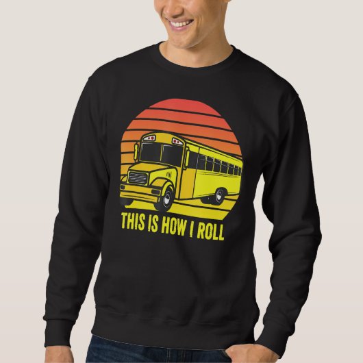 Schoolbuschauffeur Dit is hoe ik Retro Sunset kan Trui (Voorkant)