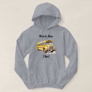 Schoolbuschauffeur - Dit is hoe ik rol  Hoodie