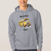 Schoolbuschauffeur - Dit is hoe ik rol Hoodie (Voorkant)