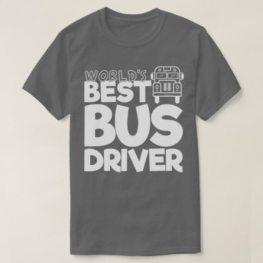 Schoolbuschauffeur Gift Worldx27s Best Bus Driver T-shirt (Design voorkant)