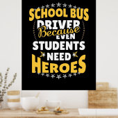 Schoolbuschauffeur omdat studenten helden nodig he poster (Keuken)