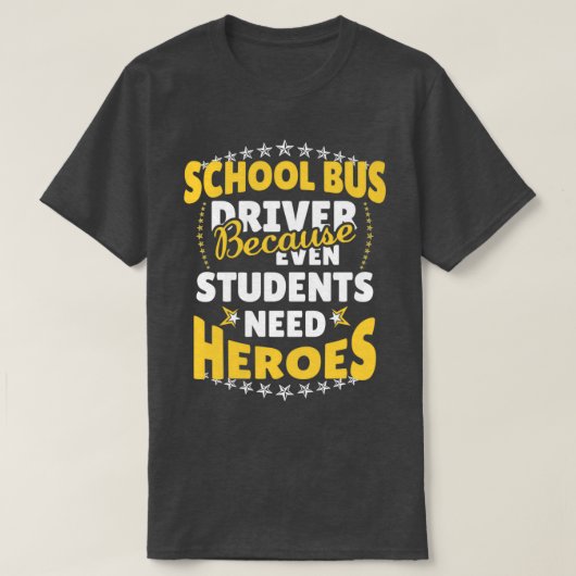 Schoolbuschauffeur omdat zelfs studenten nodig heb t-shirt (Design voorkant)