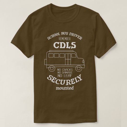 Schoolbuschauffeur onthoudt CDLS I Funny Bus Drive T-shirt (Design voorkant)