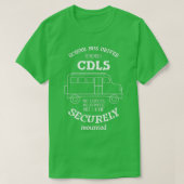 Schoolbuschauffeur onthoudt CDLS I Funny Bus Drive T-shirt (Design voorkant)