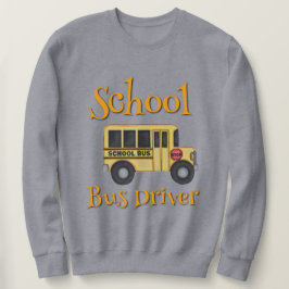 Schoolbuschauffeur Sweatshirt