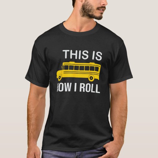 Schoolbuschauffeur, zo rol ik grappig t-shirt (Voorkant)