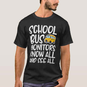 Schoolbusmonitoren, alles weten en alles zien t-shirt