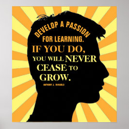 Schoolcitaat van Anthony J. D'Angelo 18"X20" Poster