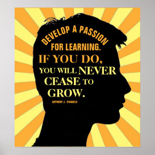 Schoolcitaat van Anthony J. D'Angelo 18"X20" Poster