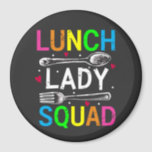 Schooldamesklooster Cafeteria Workers Cirkel Magneet<br><div class="desc">School Lunch Lady Squad Funny Cafeteria Workers ontwerpen Gift Circle magnet Classic Collectie.</div>