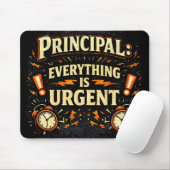 Schooldirecteur: Alles Is Dringend | Grappig Cadea Muismat (Met muis)