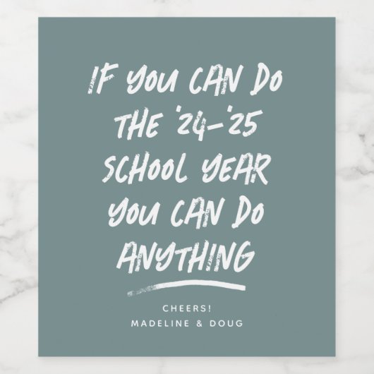 Schooljaar leraar waardering grappige inspiratie wijn etiket (Enkel label)