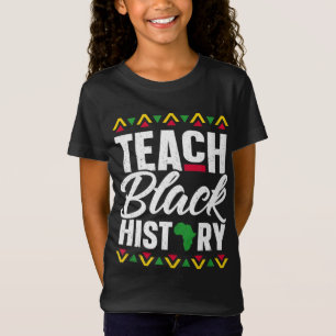 Schoolleraar Gift 2022 Teach Black History Maand T-shirt