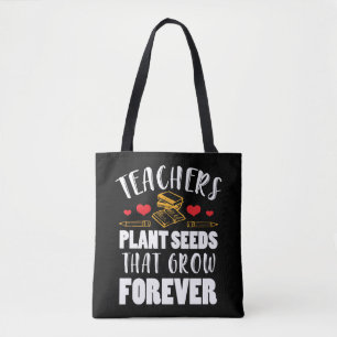 Schoolleraren Planten zaadjes die voor altijd groe Tote Bag
