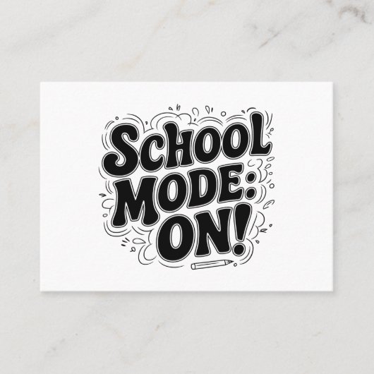 Schoolmodus: AAN! , geïnspireerd ontwerp Visitekaartje (Voorkant)