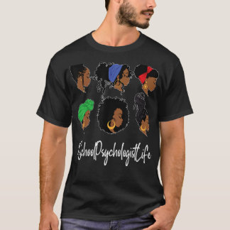 Schoolpsycholoog Life Black African-American Af T-shirt