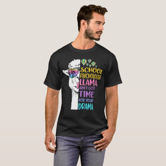 Schoolpsycholoog Llama heeft geen tijd voor je  T-shirt (Voorkant volledig)