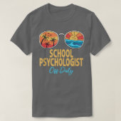 Schoolpsycholoog op zonnescherm vorige dag O T-shirt (Design voorkant)