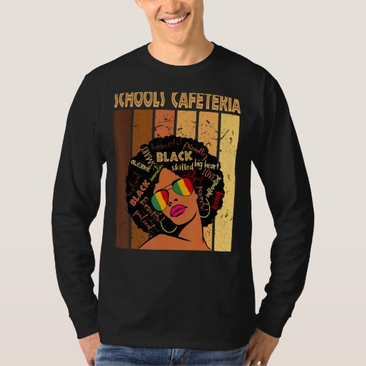 Schools Cafeteria Afro African American Black Hist T-shirt (Voorkant)