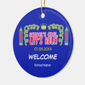 "School's cool let's rule" motivatie citeert Keramisch Ornament (Links)