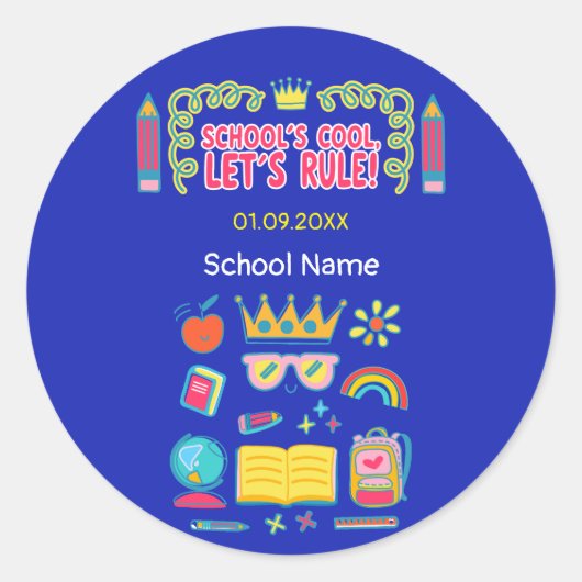 "School's cool let's rule" motivatie citeert Ronde Sticker (Voorkant)