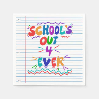 School's Out Forever Loose Leaf Paper Servet