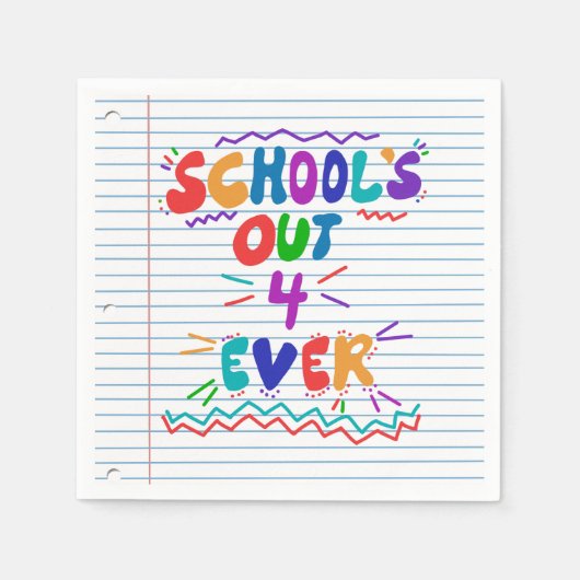 School's Out Forever Loose Leaf Paper Servet (Voorkant)