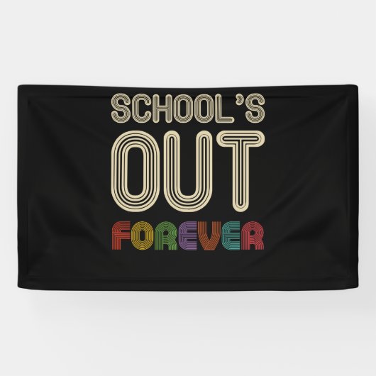 School's Out Forever Teacher Retirement Spandoek (Horizontaal)