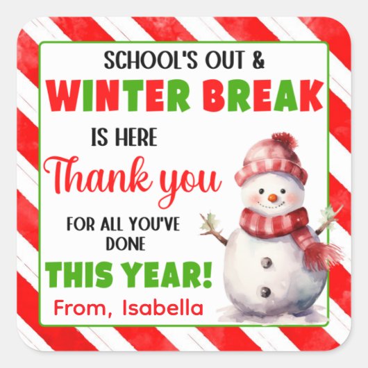School's Out Winter Break is hier Kerstmis Vierkante Sticker (Voorkant)