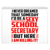 Schoolsecretaris Calendar Funny Gift for Women Man Kalender (Hoes)