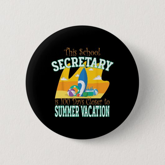 Schoolsecretaris - Leuke 100e dag van de school Ronde Button 5,7 Cm (Voorkant)