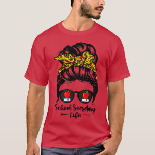 Schoolsecretaris Life Messy Bun Hair Funny Sunflow T-shirt