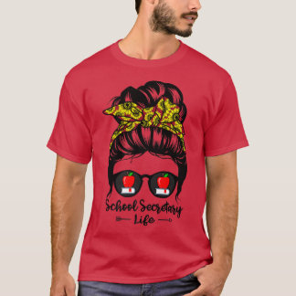 Schoolsecretaris Life Messy Bun Hair Funny Sunflow T-shirt