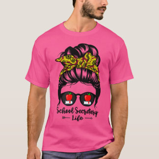 Schoolsecretaris Life Messy Bun Hair Funny Sunflow T-shirt