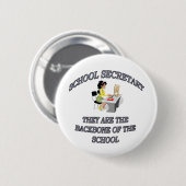 SCHOOLSECRETARIS RONDE BUTTON 5,7 CM (Voorkant /achterkant)