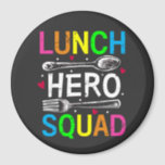 Schoolslunch Hero Squad Cafeteria Workers Cirkel Magneet<br><div class="desc">School Lunch Hero Squad Funny Cafeteria Workers ontwerpen Gift Circle Magnet Classic Collectie.</div>