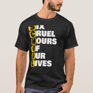 Schoolthema zes wrede uren van ons leven Funnu Acr T-shirt