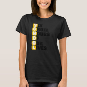 Schoolthema zes wrede uren van ons leven Funnu Acr T-shirt