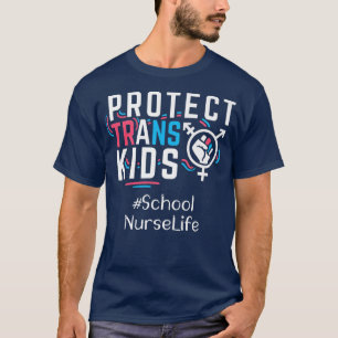 Schoolverpleegkundigen beschermen transKinder tran T-shirt