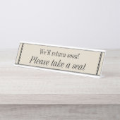 Schoon, Elegant "Neem alsjeblieft een stoel" Bureau Naambordje (Voorkant)