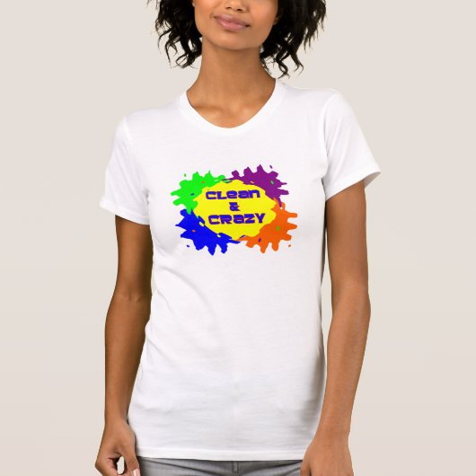 Schoon en waanzinnig t-shirt (Voorkant)