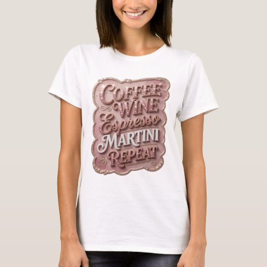 Schoon Goud COFFEE WINE ESPRESSO MARTINI REPEAT T- T-shirt (Voorkant)