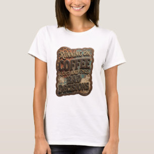 Schoon Goud LOPEN OP COFFIE EN SLECHTE BESLISSINGE T-shirt