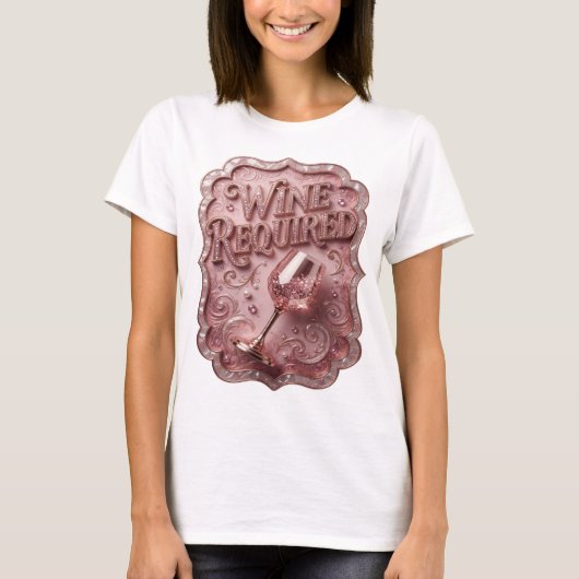 Schoon Gouden WINE REQUIRED Statement T-shirt (Voorkant)