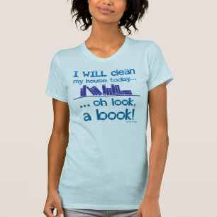 Schoon huis, kijk. Een boek! T-shirt