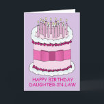 Schoondochter Happy Birthday Cake en kaarsen Kaart<br><div class="desc">Een grote cartoon roze en witte verjaardagstaart bedekt met aangestoken kaarsjes en 'Happy Birthday Daughter-in-law' eronder geschreven.</div>