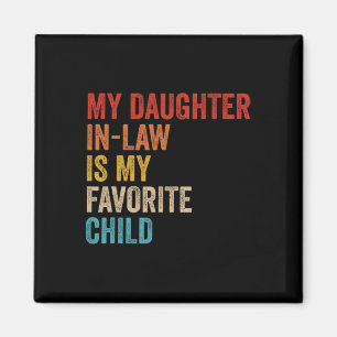 Schoondochter is mijn favoriete kind Funny Family Magneet